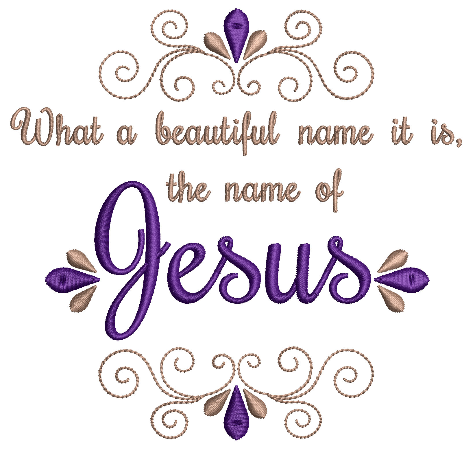 Download What A Beautiful Name It Is Jesus Embroidery - Sewing ...