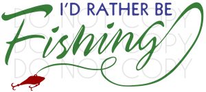 Free Free 120 I&#039;d Rather Be Fishing Svg Free SVG PNG EPS DXF File