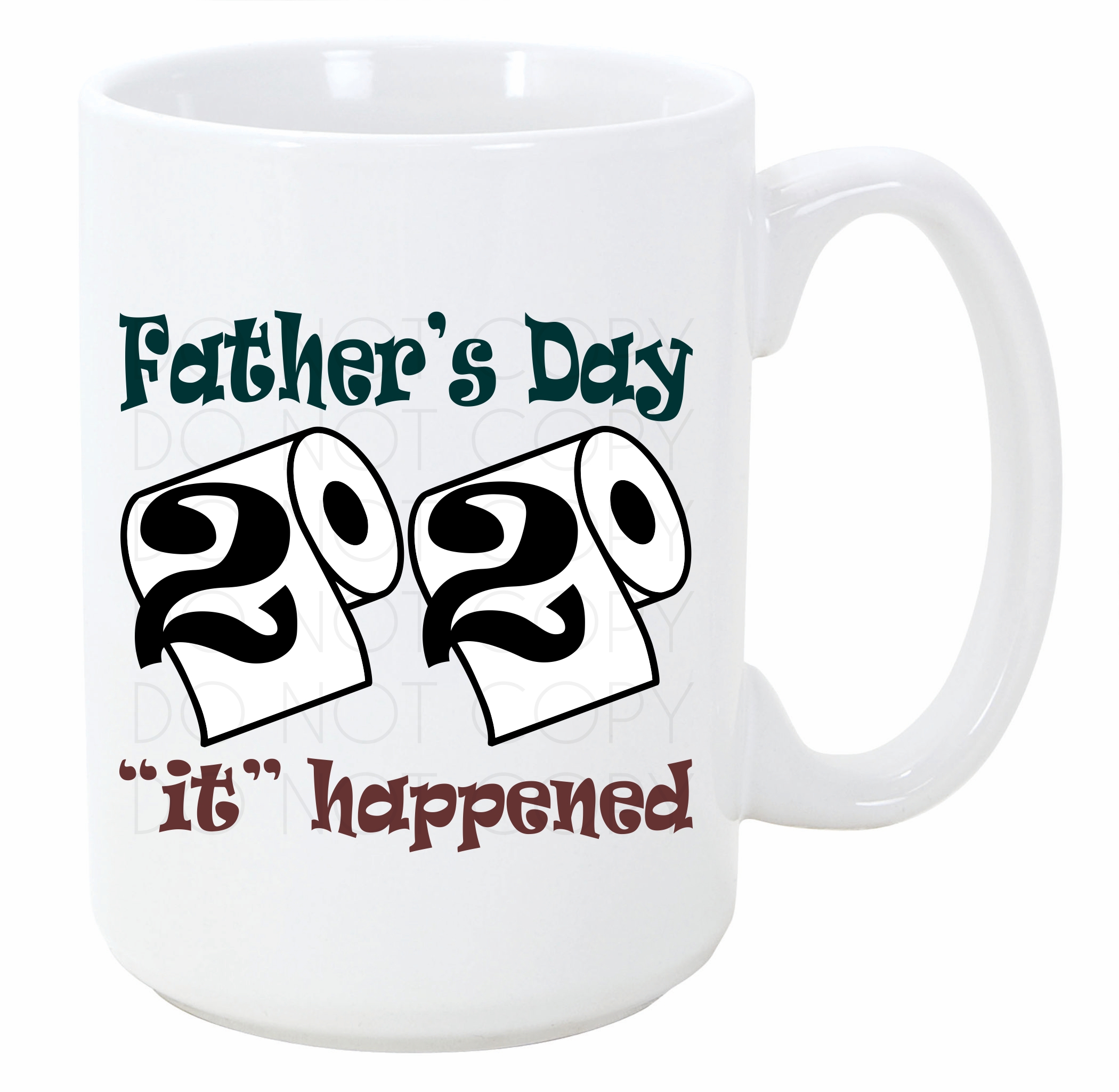 Download Father S Day 2020 It Happened Svg Cut Print Digital Download For Cutters