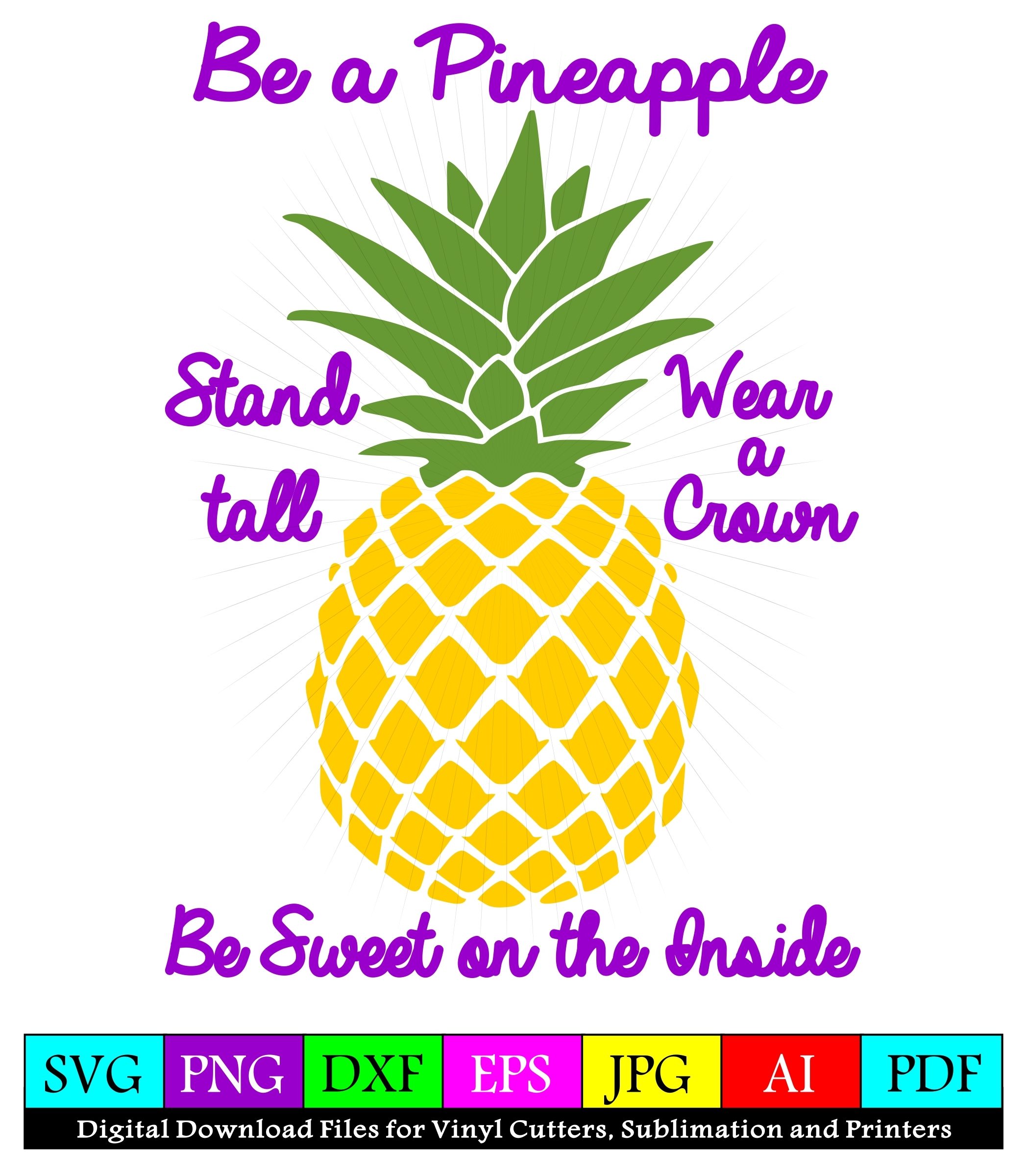 Be A Pineapple Svg Cut Print Clipart Digital Download For Decals Prints